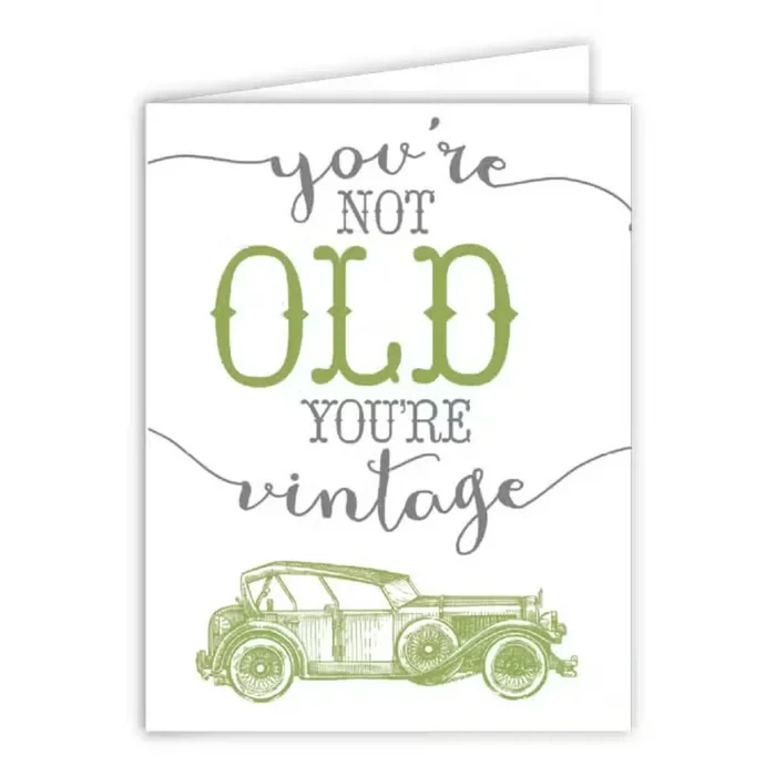 RosanneBeck You’re Not Old You’re Vintage Greeting Card